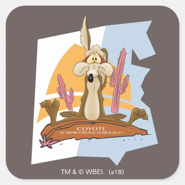 WILE_E._COYOTE™_(Carnivorous_Seriously)_Square_Sticker_1 WILE E. COYOTE™ Carnivorous Seriously Square Sticker