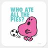 Who_Ate_All_The_Pies__Square_Sticker_1 Who Ate All The Pies Square Sticker