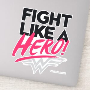 Wonder Woman Fight Like A Hero Sticker