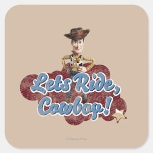 Woody Lets Ride Cowboy Square Sticker