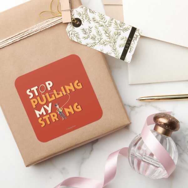 Woody__Stop_Pulling_My_String_1_Square_Sticker_5 Woody Stop Pulling My String 1 Square Sticker