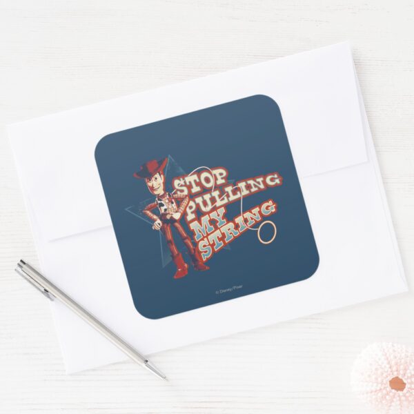 Woody__Stop_Pulling_My_String_2_Square_Sticker_3 Woody Stop Pulling My String 2 Square Sticker
