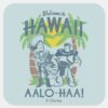 Woody_and_Buzz_-_Welcome_To_Hawaii_Square_Sticker_1 Woody And Buzz Welcome To Hawaii Square Sticker