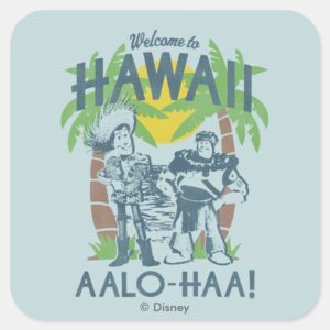 Woody And Buzz Welcome To Hawaii Square Sticker