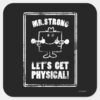 Work_Out_With_Mr._Strong_Square_Sticker_1 Work Out With Mr. Strong Square Sticker