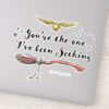 You're_The_One_I've_Been_Seeking_Sticker_1 Youre The One Ive Been Seeking Sticker
