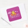 You're_Tweet_Square_Sticker_3 Youre Tweet Square Sticker