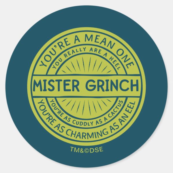 You're_a_Mean_One_Mister_Grinch_Quote_Classic_Round_Sticker_1 Youre A Mean One Mister Grinch Quote Classic Round Sticker
