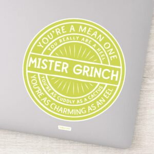 Youre A Mean One Mister Grinch Quote Sticker
