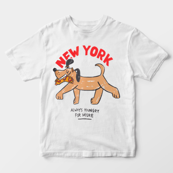 Always Hungry for More New York Street Style Unisex T-Shirt