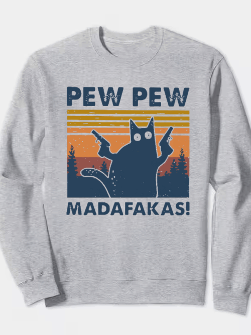 Attitude Unleashed – Pew Pew Madafakas Cat Crewneck Sweatshirt