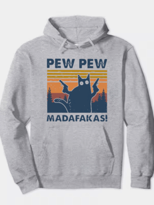Attitude Unleashed – Pew Pew Madafakas Cat Hoodie