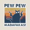 Attitude Unleashed – Pew Pew Madafakas Cat Sticker