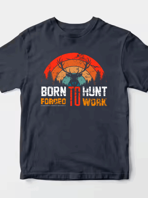 Born To Hunt Forced To Work Deer Sunset Unisex T-Shirt