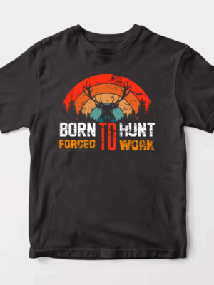 Born To Hunt Forced To Work Deer Sunset Unisex T-Shirt