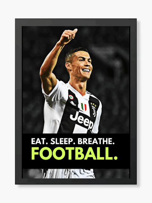 Cristiano Ronaldo Eat Sleep Breathe Football Poster