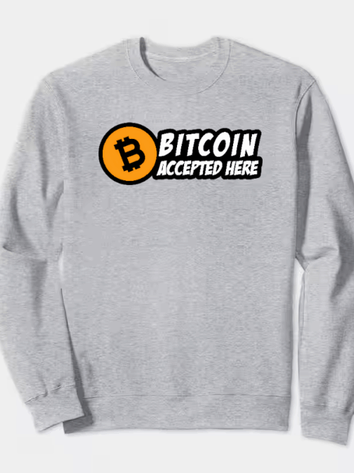 Digital Currency Crypto Bitcoin Accepted Here Crewneck Sweatshirt