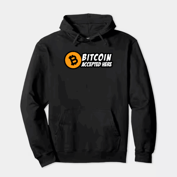 Digital Currency Crypto Bitcoin Accepted Here Hoodie