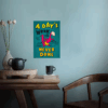 Dino Work Never gets Done Poster