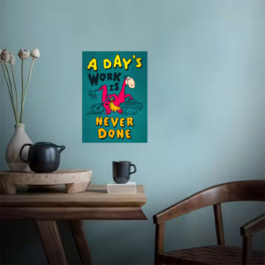 Dino Work Never gets Done Poster