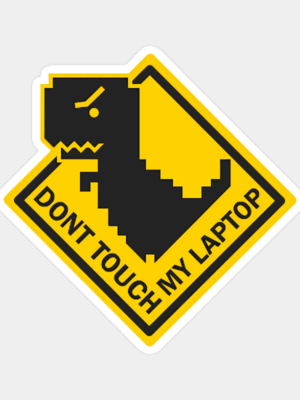 Dont Touch My Laptop Sticker