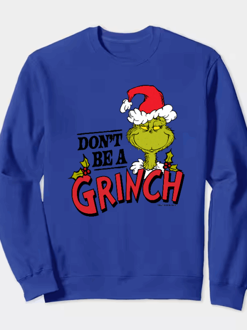 Don’t Be a Grinch – Classic Holiday Spirit with a Dr. Seuss Twist Crewneck Sweatshirt