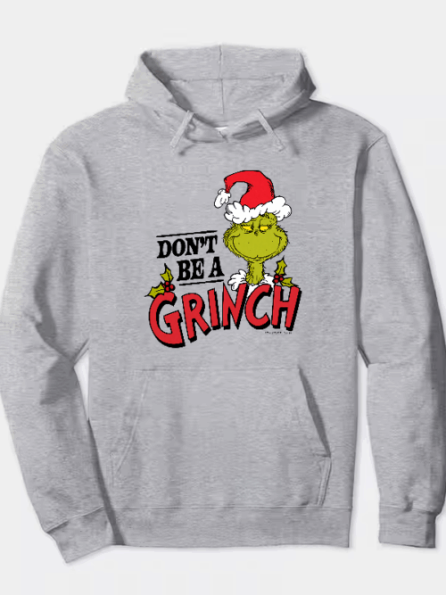 Don’t Be a Grinch – Classic Holiday Spirit with a Dr. Seuss Twist Hoodie