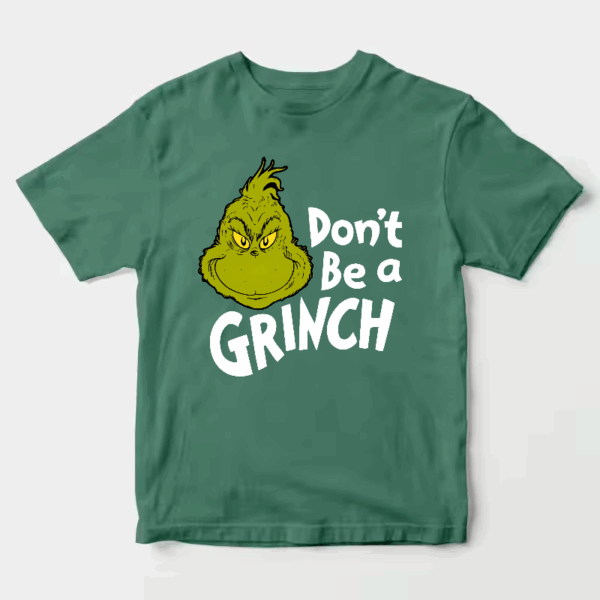Men’s Don’t Be a Grinch – Funny Holiday Warning Unisex T-Shirt