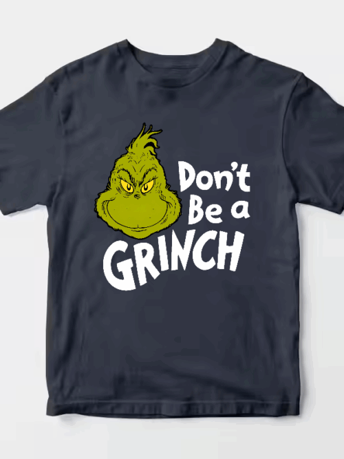 Men’s Don’t Be a Grinch – Funny Holiday Warning Unisex T-Shirt