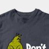 Men’s Don’t Be a Grinch – Funny Holiday Warning Unisex T-Shirt