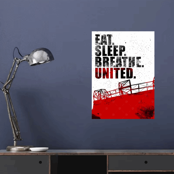 Eat Sleep Breathe United Manchester Passion Poster