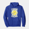 Feisty Chick I Choose Violence Hoodie