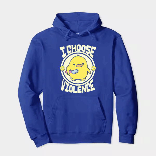 Feisty Chick I Choose Violence Hoodie