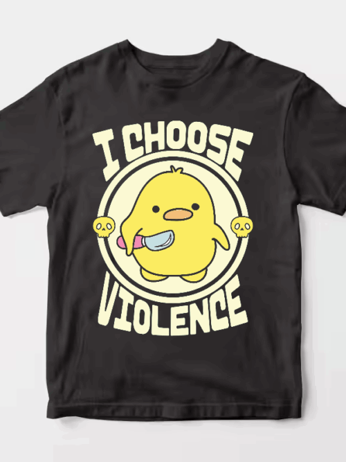 Feisty Chick I Choose Violence Unisex T-Shirt