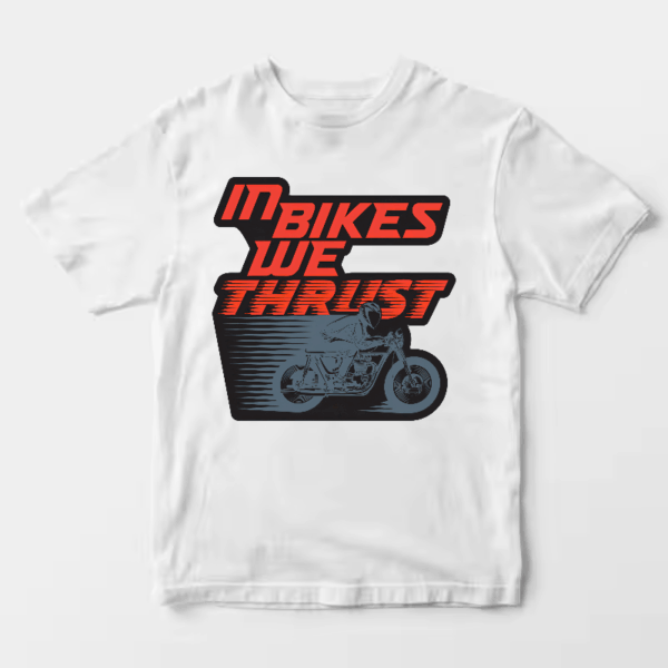 Full Throttle Faith In Bikes We Thrust Unisex T-Shirt