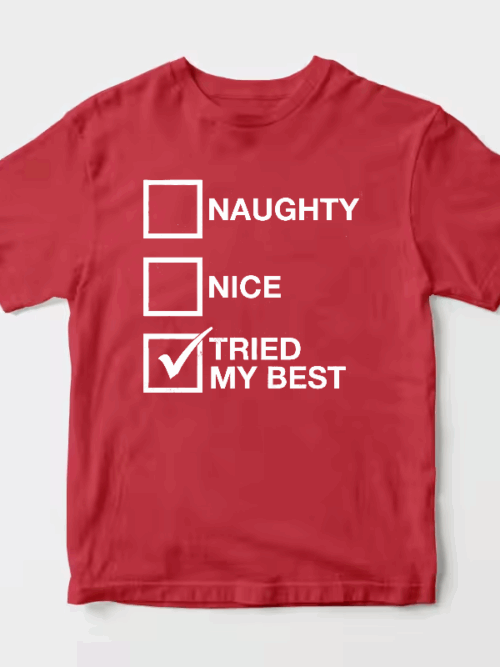Men’s Funny Santa List Tried My Best – Naughty or Nice Christmas Humor Unisex T-Shirt