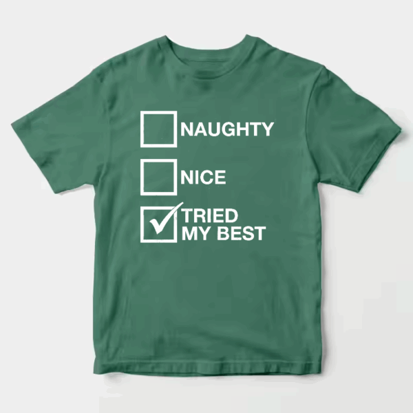 Men’s Funny Santa List Tried My Best – Naughty or Nice Christmas Humor Unisex T-Shirt