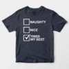 Men’s Funny Santa List Tried My Best – Naughty or Nice Christmas Humor Unisex T-Shirt