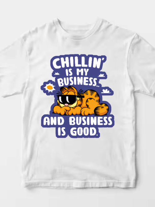 Garfield Chillin Is My Business Business Is Good Unisex T-Shirt