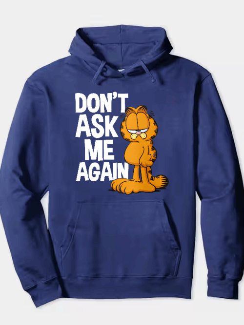 Garfield Do Not Ask Me Again Hoodie