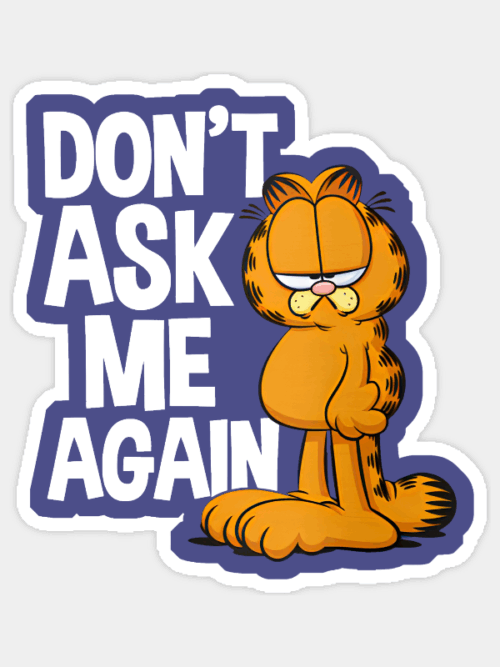 Garfield Do Not Ask Me Again Mood Activated Sticker