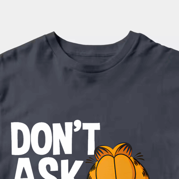 Garfield Do Not Ask Me Again Unisex T-Shirt