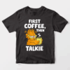 Garfield First Coffee Then Maybe Talking Unisex T-Shirt