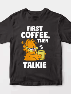 Garfield First Coffee Then Maybe Talking Unisex T-Shirt