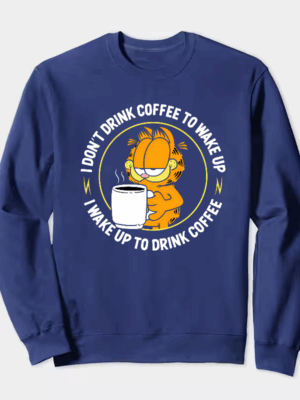 Garfield Wake Up to Drink Coffee Crewneck Sweatshirt