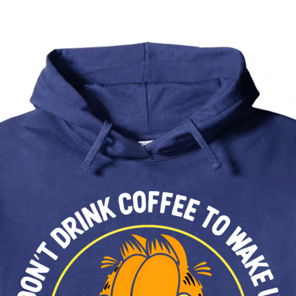 Garfield Wake Up to Drink Coffee Hoodie