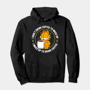 Garfield Wake Up to Drink Coffee Hoodie