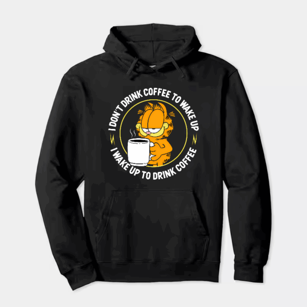 Garfield Wake Up to Drink Coffee Hoodie