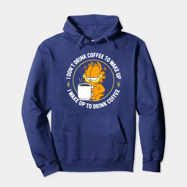 Garfield Wake Up to Drink Coffee Hoodie