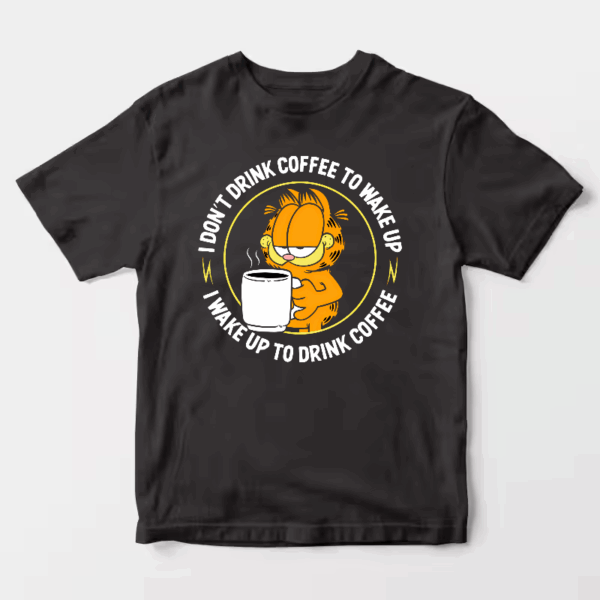 Garfield Wake Up to Drink Coffee Unisex T-Shirt